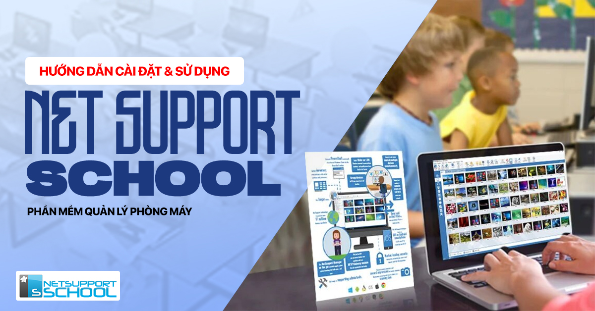 Hướng dẫn cài đặt và sử dụng phần mềm Netsupport